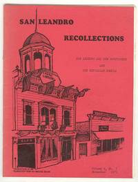 SAN LEANDRO RECOLLECTIONS (Volume 4, No. 1, November 1971) - Feature  articles: San Leandro and the Portuguese and More About the Estudillo  Family