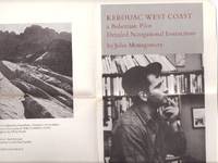 KEROUAC WEST COAST A BOHEMIAN PILOT DETAILED NAVIGATIONAL INSTRUCTIONS --- Pre-Publication Promotional Material (no book-just promo material) KEROUAC WEST COAST A BOHEMIAN PILOT DETAILED NAVIGATIONAL INSTRUCTIONS --- Pre-Publication Promotional Material (no book-just promo material)