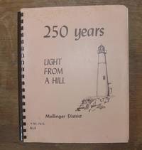 250 Years Light From a Hill Mellinger District
