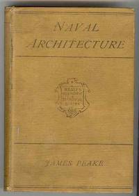ELEMENTARY PRINCIPLES OF NAVAL ARCHITECTURE CHIEFLY AS APPLIED IN THE CONSTRUCTION OF WOODEN VESSELS Compiled for the Use of Beginners Reprinted from the Edition of 1867 ELEMENTARY PRINCIPLES OF NAVAL ARCHITECTURE CHIEFLY AS APPLIED IN THE CONSTRUCTION OF WOODEN VESSELS Compiled for the Use of Beginners Reprinted from the Edition of 1867