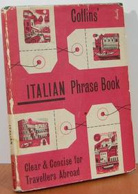 Collins' Italian Phrase Book: Clear & Concise For Travellers Abroad Collins' Italian Phrase Book: Clear & Concise For Travellers Abroad