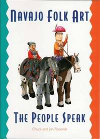 Navajo Folk Art: The People Speak Navajo Folk Art: The People Speak