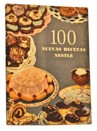 100 Nuevas Recetas Nestlé 100 Nuevas Recetas Nestlé