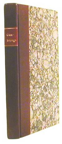 Cantabrigia Depicta. A Concise and Accurate Description of the University and Town of Cambridge