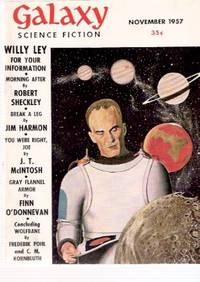 GALAXY Science Fiction, November 1957, Volume 15, # 1 ( Morning After; Break a Leg; You Were Right Joe; Gray flannel Armor; Wolfbane ) GALAXY Science Fiction, November 1957, Volume 15, # 1 ( Morning After; Break a Leg; You Were Right Joe; Gray flannel Armor; Wolfbane )