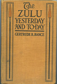 The Zulu Yesterday and Today (Signed First Edition)
