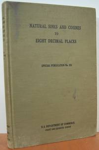 Natural Sines And Cosines To Eight Decimal Places: Special Publication No. 231 Natural Sines And Cosines To Eight Decimal Places: Special Publication No. 231