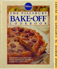 The Pillsbury Bake - Off Cookbook