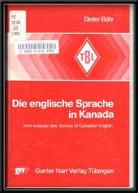 Die englische Sprache in Kanada  Eine Analyse des "Survey of Canadian  English" (Tubinger Beitrage zur Linguistik) (German Edition)