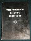 Warsaw Ghetto 1940 - 1945, The