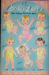 12 Baby Dolls: 166 Pieces to Play With 12 Baby Dolls: 166 Pieces to Play With