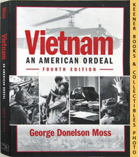 Vietnam: An American Ordeal (Fourth - 4th - Edition)