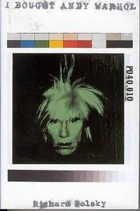 I Bought Andy Warhol I Bought Andy Warhol