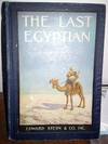 THE LAST EGYPTIAN A Romance of the Nile