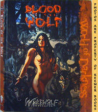 Blood Of The Wolf (Werewolf The Forsaken - World Of Darkness - WOD) Blood Of The Wolf (Werewolf The Forsaken - World Of Darkness - WOD)