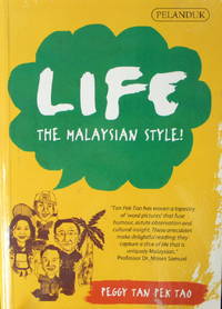 Life the Malaysian Style Life the Malaysian Style