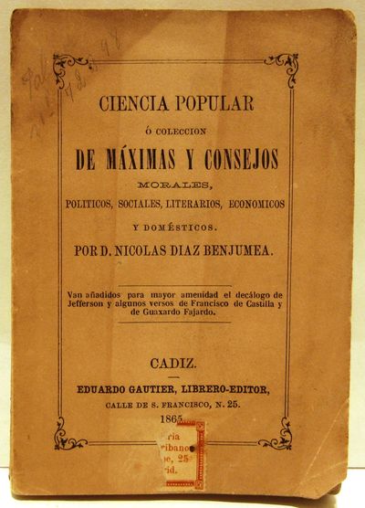 Image for Ciencia popular, o Coleccion de maximas y consejos morales, politicos, sociales, literarios, economicos y domesticos. (Ciencia popular, ó Coleccion de máximas y consejos morales, polÃticos, sociales, literários, económicos y domésticos.)