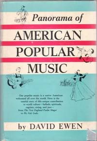 PANORAMA OF AMERICAN POPULAR MUSIC: Our National Ballads and Folk Songs . New Orleans Jazz, Swing and Symphonic Jazz