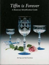 TIFFIN IS FOREVER : A Stemware Identification Guide TIFFIN IS FOREVER : A Stemware Identification Guide