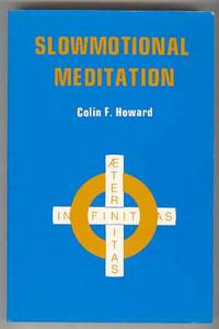 Slowmotional Meditation (Bradykinesthesia)