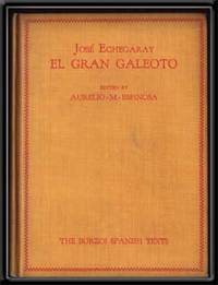 El Gran Galeoto: Drama Tres Actos Y En Verso Precedido De Un Diálogo En Prosa, New and Revised Edition El Gran Galeoto: Drama Tres Actos Y En Verso Precedido De Un Diálogo En Prosa, New and Revised Edition