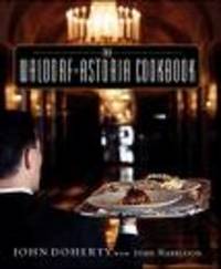 The Waldorf-Astoria Cookbook The Waldorf-Astoria Cookbook