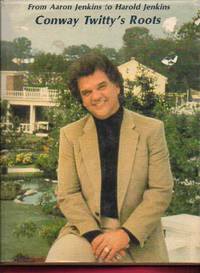 From Aaron Jenkins to Harold Jenkins: Conway Twitty's Roots