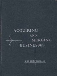 Acquiring and Merging Businesses Acquiring and Merging Businesses