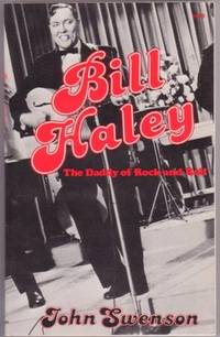 BILL HALEY: THE DADDY OF ROCK AND ROLL