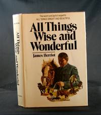 All Things Wise and Wonderful All Things Wise and Wonderful