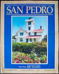SAN PEDRO...THE FIRST 100 YEARS SAN PEDRO...THE FIRST 100 YEARS
