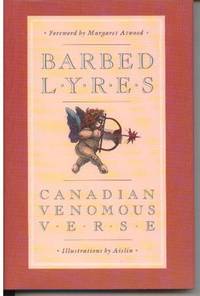 Barbed Lyres: Canadian Venomous Verse Barbed Lyres: Canadian Venomous Verse