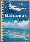 Pilot's Bahamas Aviation Guide