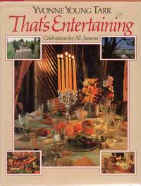THAT'S ENTERTAINING: CELEBRATIONS FOR ALL SEASONS