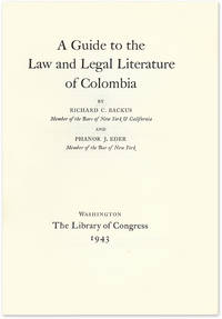 A Guide to the Law and Legal Literature of Colombia