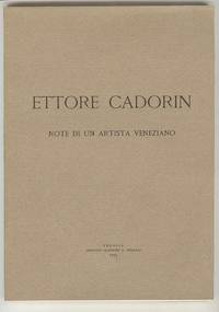 ETTORE CADORIN: Note di un Artista Veneziano ETTORE CADORIN: Note di un Artista Veneziano
