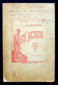 ILLUSTRATED NEW MEXICO. HISTORICAL AND INDUSTRIAL
