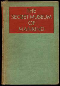 The Secret Museum of Mankind (Five Volumes in One)