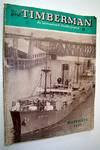 The Timberman, An International Lumber Journal, November, 1937, Volume XXXIX, Number 1