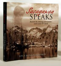 Sacagawea Speaks Beyond the Shining Mountains With Lewis & Clark