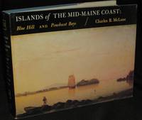 Islands of the Mid-Maine Coast: Penobscot and Blue Hill Bays Islands of the Mid-Maine Coast: Penobscot and Blue Hill Bays