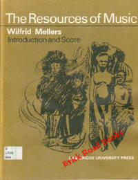 The Resources Of Music Vocal Score and Commentary The Resources Of Music Vocal Score and Commentary