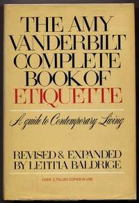 The Amy Vanderbilt Complete Book Of Etiquette A Guide To Contemporary Living The Amy Vanderbilt Complete Book Of Etiquette A Guide To Contemporary Living