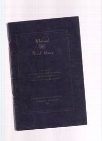 Materials in Naval History:  United States Naval Institute, Annapolis, Maryland ( Includes:  The Seven Years' War; The Elements of Naval Strategy; General Strategy:  PACIFIC THEATER 1941 - 1945 )