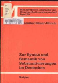 Zur Syntax und Semantik von Substantivierungen im Deutschen