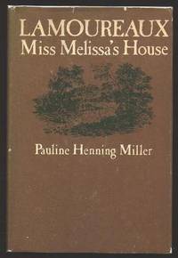 Lamoureaux: Miss Melissa's House