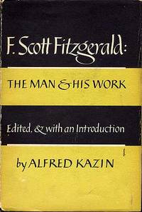 F. Scott Fitzgerald: The Man and His Work