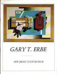 Gary T. Erbe: Trompe l'Oeil Paintings and Dimensional Compositions