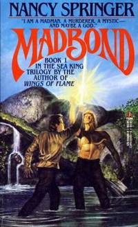 Madbond (Sea King Trilogy, Book 1) Madbond (Sea King Trilogy, Book 1)