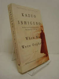 When We Were Orphans: A Novel